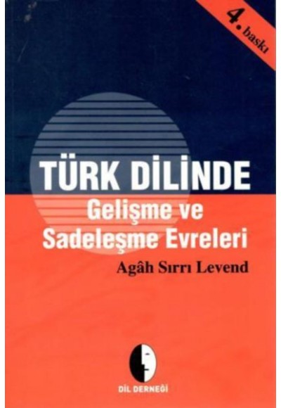 Türk Dilinde Gelişme ve Sadeleşme Evreleri