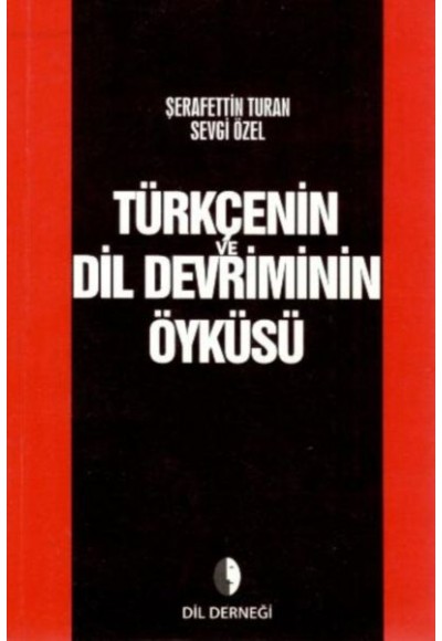 Türkçenin ve Dil Devriminin Öyküsü