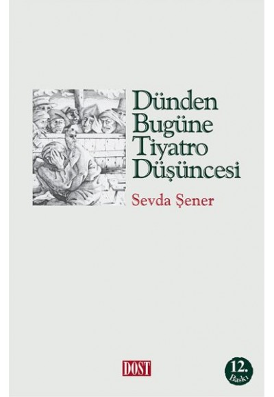 Dünden Bugüne Tiyatro Düşüncesi