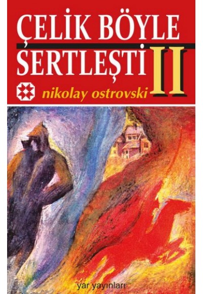 Ve Çelik Böyle Sertleşti Cilt: 2