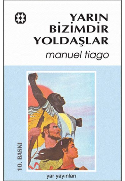 Yarınlar Bizimdir Yoldaşlar