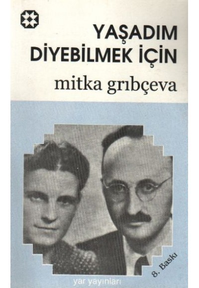 Yaşadım Diyebilmek İçin