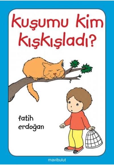 Kuşumu Kim Kışkışladı?...