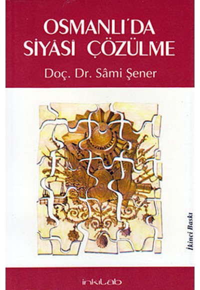 Osmanlı’da Siyasi Çözülme