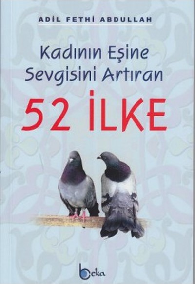 Kadının Eşine Sevgisini Arttıran 52 İlke