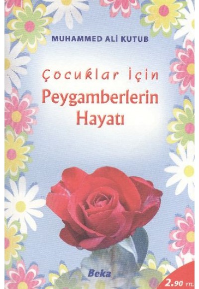 Çocuklar için Peygamberlerin Hayatı