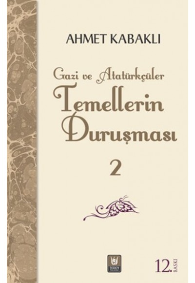 Temellerin Duruşması 2 - Gazi ve Atatürkçüler