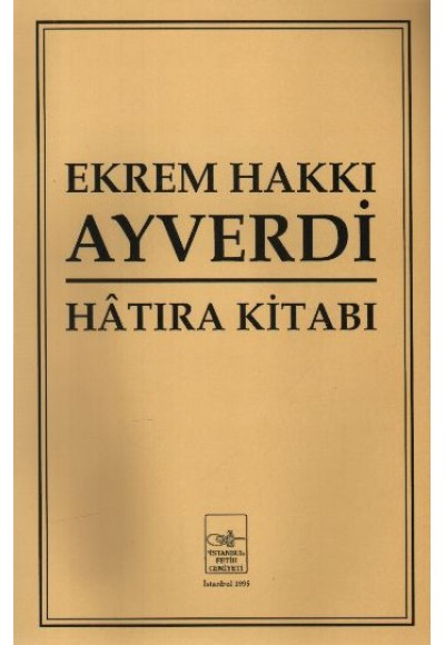 Ekrem Hakkı Ayverdi Hatıra Kitabı