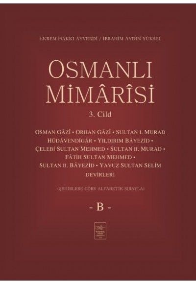 Osmanlı Mimârîsi 3. Cilt (B)