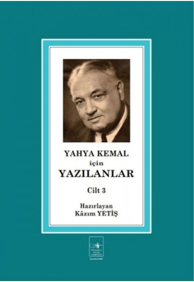 Yahya Kemal İçin Yazılanlar Cilt 3