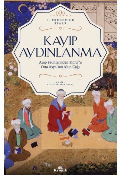 Kayıp Aydınlanma - Orta Asya'nın Altın Çağı