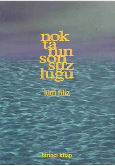 Birinci Kitap Noktanın Sonsuzluğu