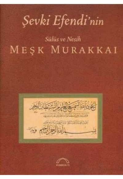 Şevki Efendinin Sülüs Ve Nesih Meşk Murakkaı