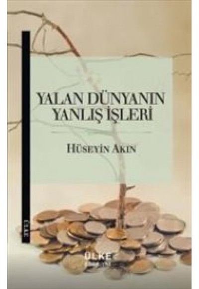 Yalan Dünyanın Yanlış İşleri