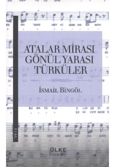 Atalar Mirası Gönül Yarası Türküler