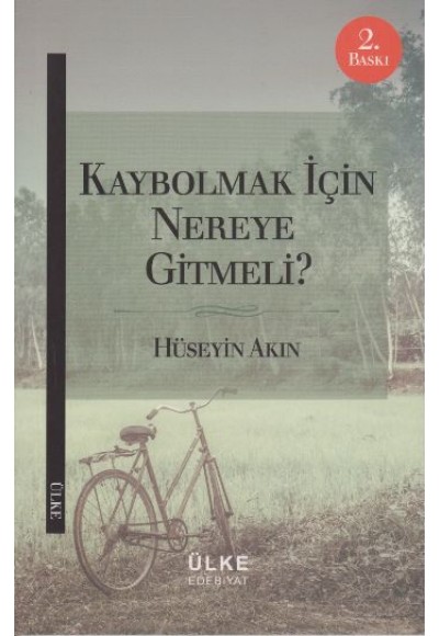 Kaybolmak İçin Nereye Gitmeli?