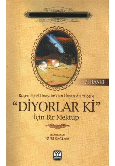 Ruşen Eşref Ünaydın’dan Hasan Ali Yücel’e Diyorlar Ki İçin Bir Mektup