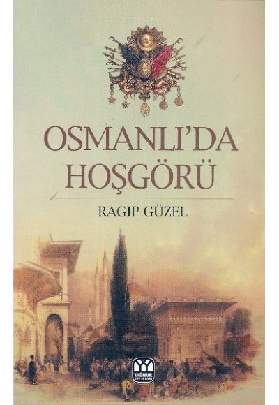 Osmanlı’da Hoşgörü