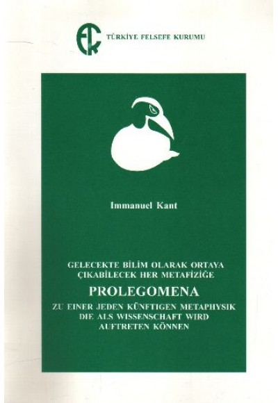 Gelecekte Bilim Olarak Ortaya Çıkabilecek Her Metafiziğe Prolegomena