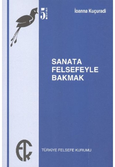 Sanata Felsefeyle Bakmak