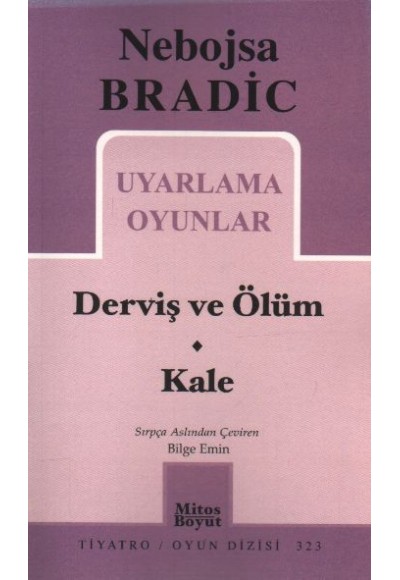 Uyarlama Oyunlar - Derviş ve Ölüm / Kale (323)