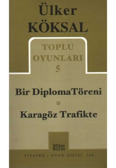 Toplu Oyunları 5 / Bir Diploma Töreni-Karagöz Trafikte