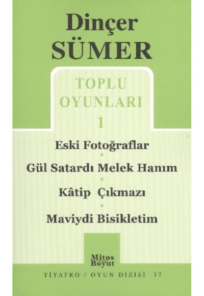 Toplu Oyunları 1 / Eski Fotoğraflar /Gül Satardı Melek Hanım/ Katip Çıkmazı /Maviydi Bisikletim
