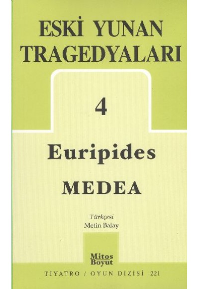 Eski Yunan Tragedyaları 4 / Medea