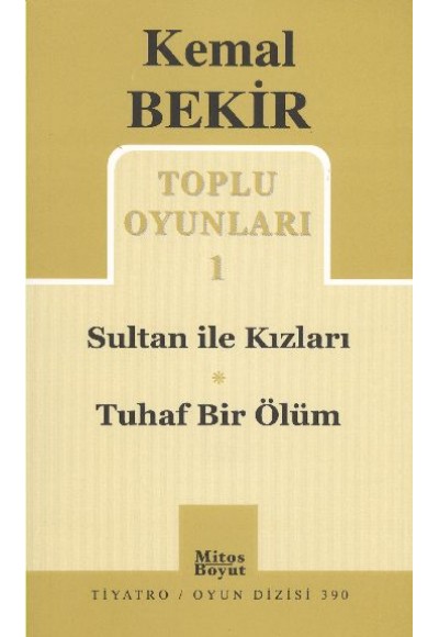 Toplu Oyunları 1 / Sultan ile Kızları-Tuhaf Bir Ölüm