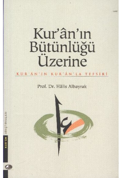 Kur-An In Bütünlüğü Üzerine