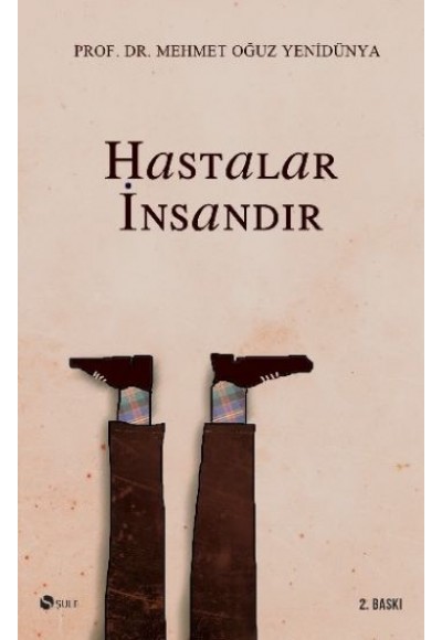 Hastalar İnsandır