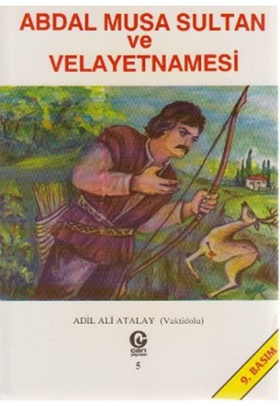 Abdal Musa Sultan ve Velayetnamesi