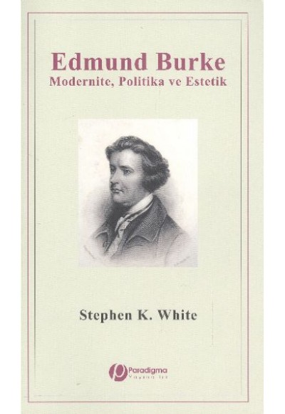Edmund Burke Modernite Politika Ve Estetik