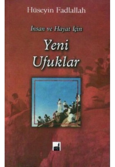 İnsan ve Hayat İçin Yeni Ufuklar