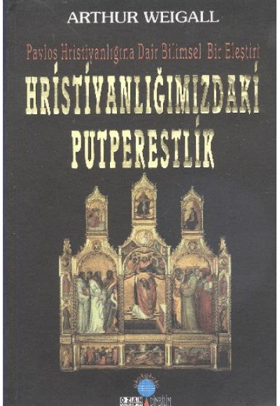 Hristiyanlığımızdaki Putperestlik