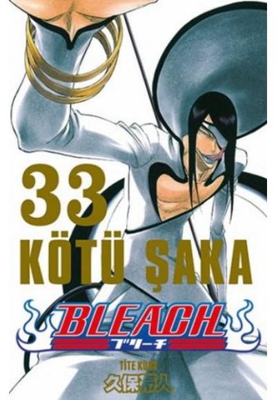Bleach 33.Cilt - Kötü Şaka