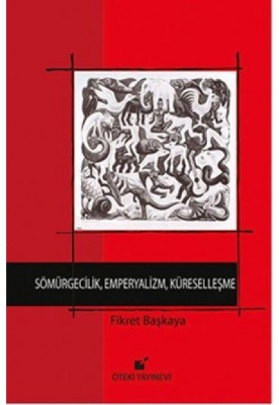 Sömürgecilik, Emperyalizm, Küreselleşme