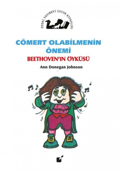 Cömert Olabilmenin Önemi - Beethoven'ın Öyküsü