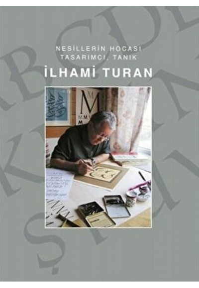 İlhami Turan - Nesillerin Hocası Tasarımcı, Tanık