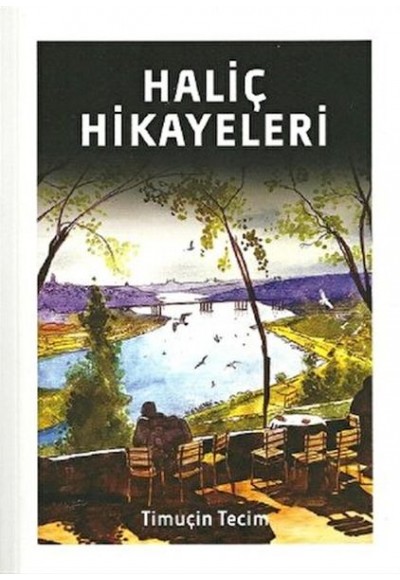 Haliç Hikayeleri