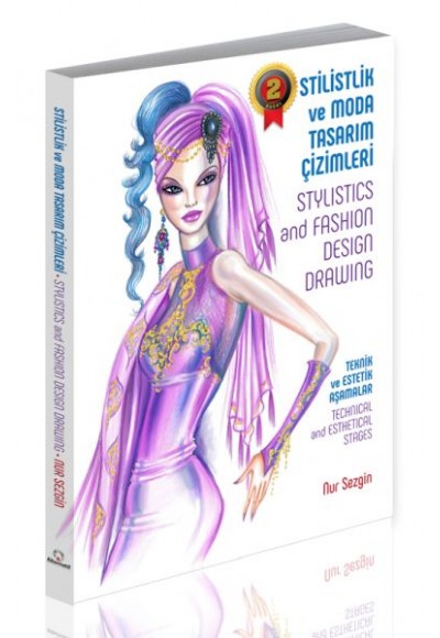 Stilistlik ve Moda Tasarım Çizimleri - Stylistics and Fashion Design Drawing