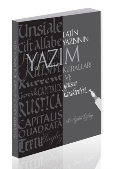 Latin Yazısının Yazım Kuralları ve Gelişen Karakterler