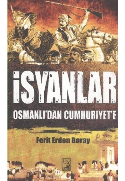 İsyanlar  Osmanlı'dan Cumhuriyet'e