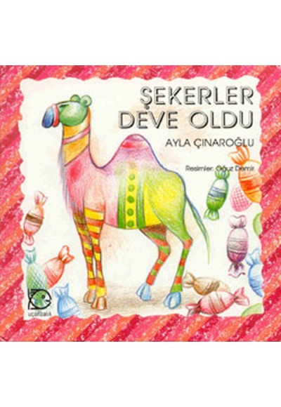 Şekerler Deve Oldu