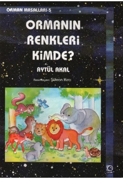 Ormanın Renkleri Kimde?  / Orman Masalları 5
