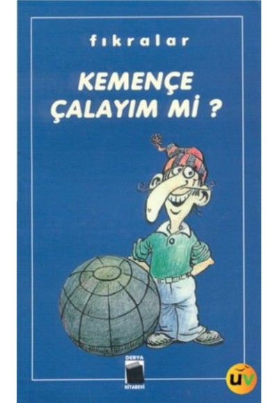 Kemençe Çalayım Mi?