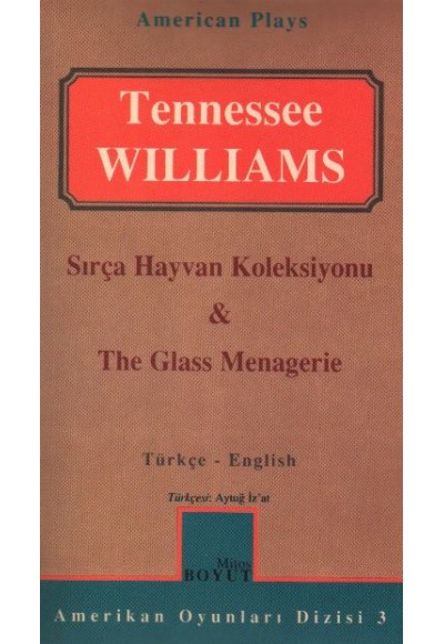 Sırça Hayvan Koleksiyonu/ The Glass Menagerie