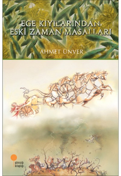 Ege Kıyılarından Eski Zaman Masalları