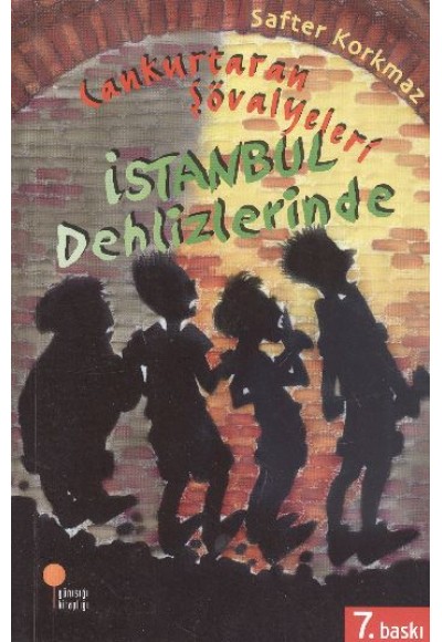 Cankurtaran Şövalyeleri İstanbul Dehlizlerinde