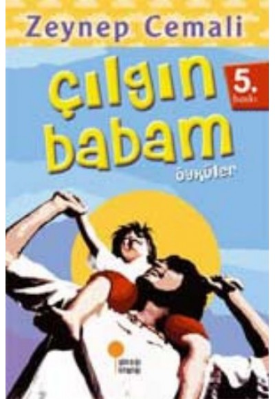 Çılgın Babam